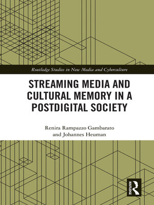 cover image of Streaming Media and Cultural Memory in a Postdigital Society